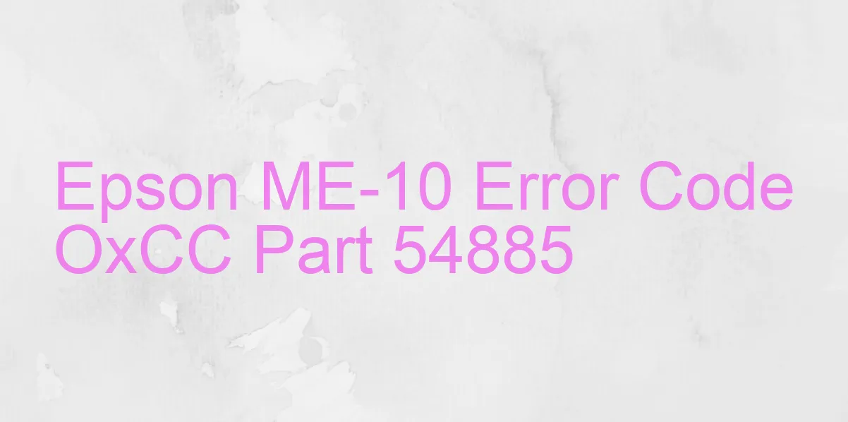 Epson ME-10 Código de error OxCC