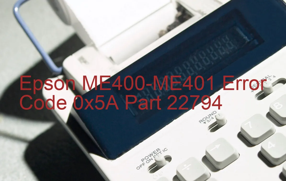 Epson ME400-ME401 Código de error 0x5A