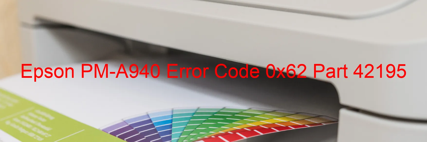 Epson PM-A940 Código de error 0x62