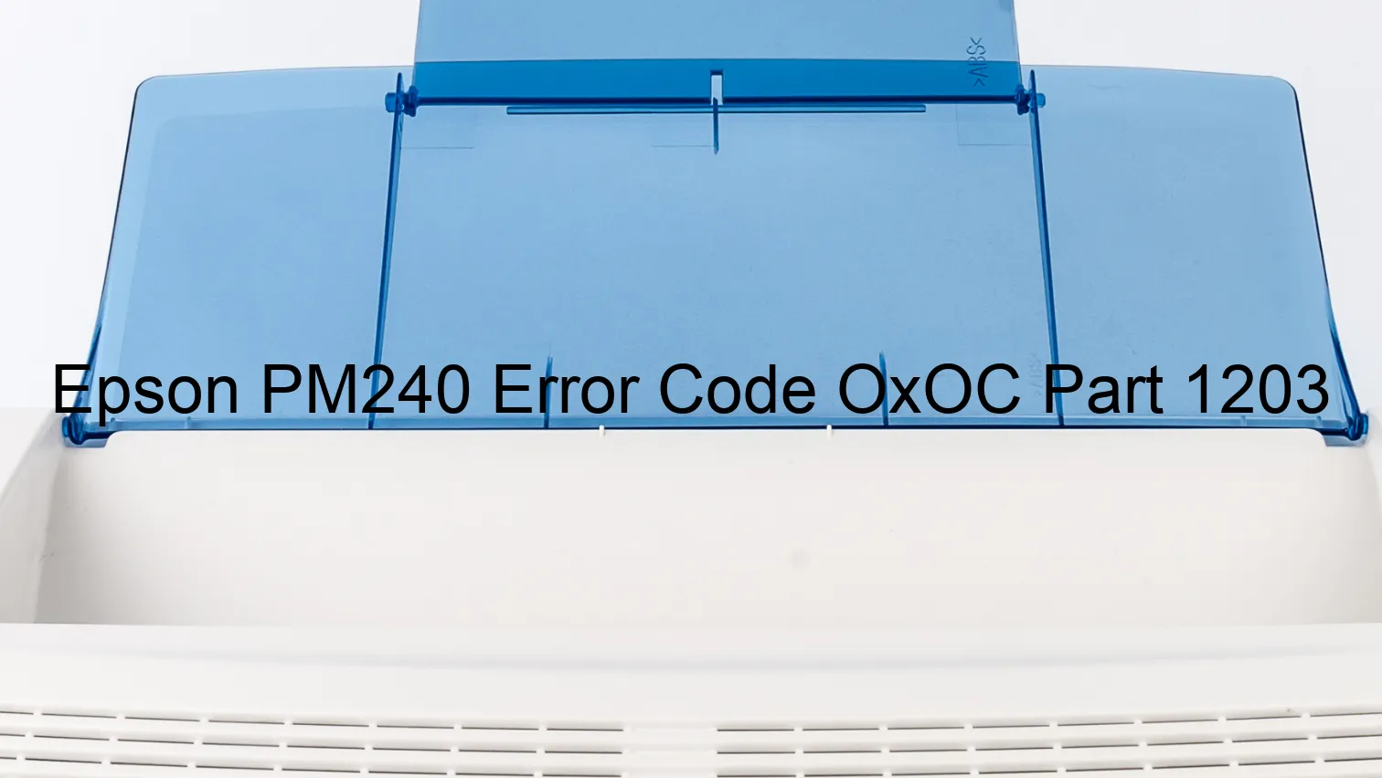 Epson PM240 Código de error OxOC