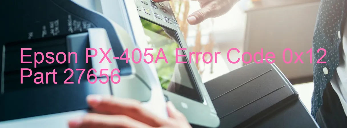 Epson PX-405A Código de error 0x12