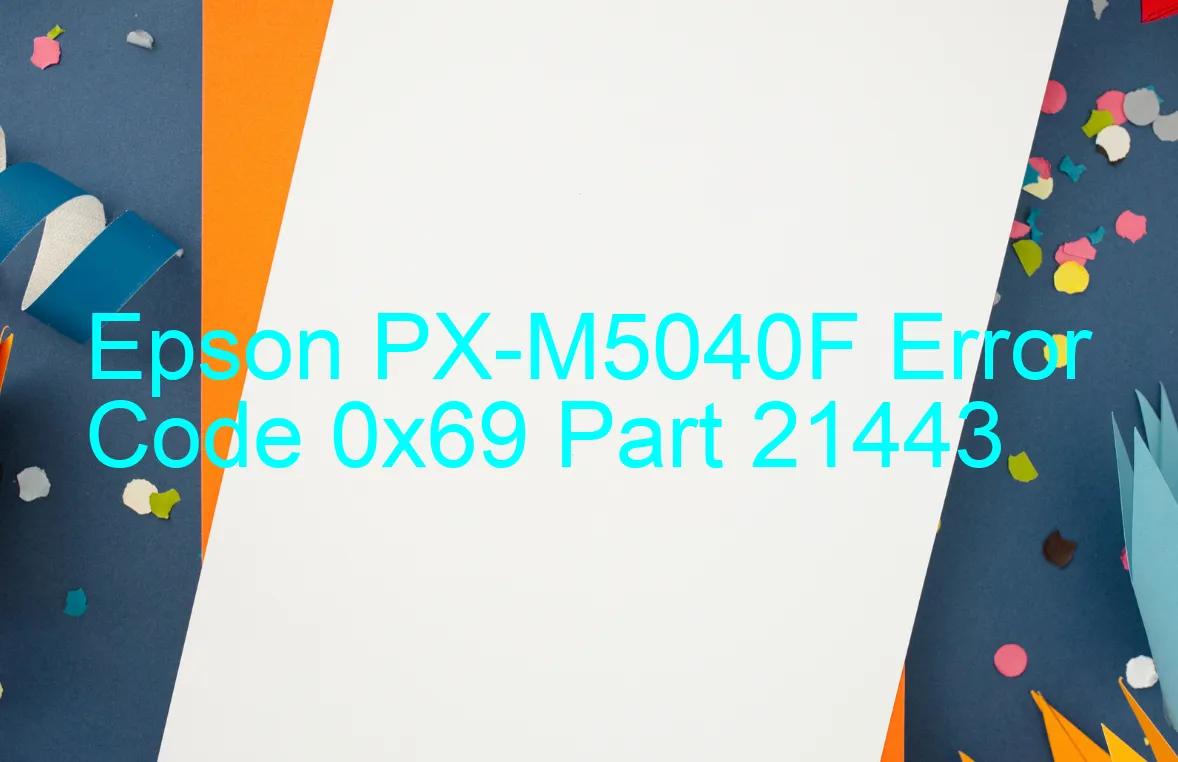 Epson PX-M5040F Código de error 0x69