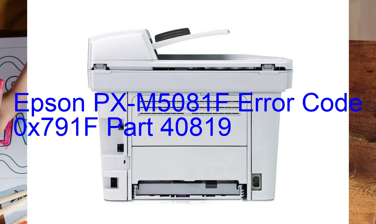 Epson PX-M5081F Código de error 0x791F