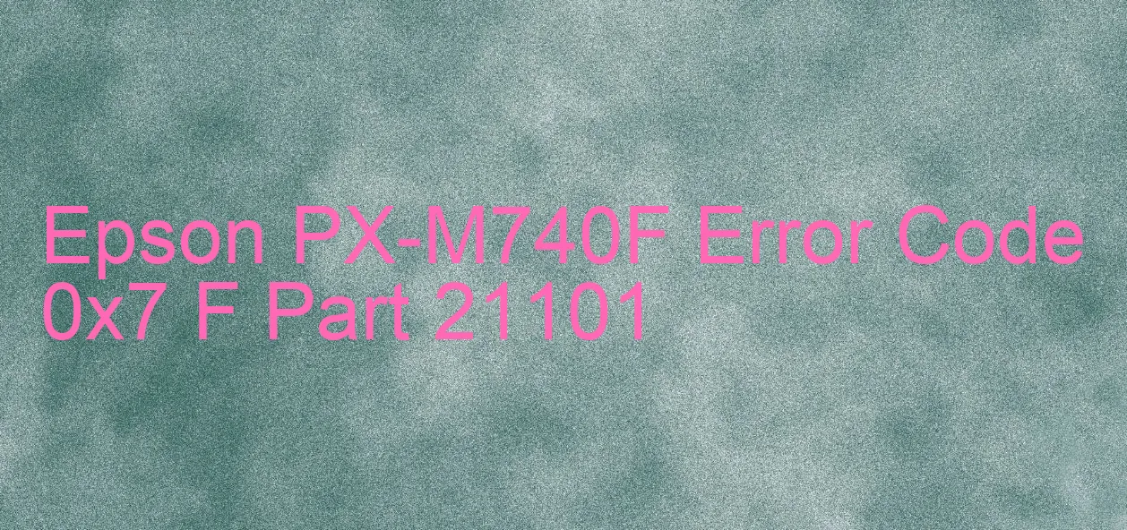 Epson PX-M740F Código de error 0x7 F