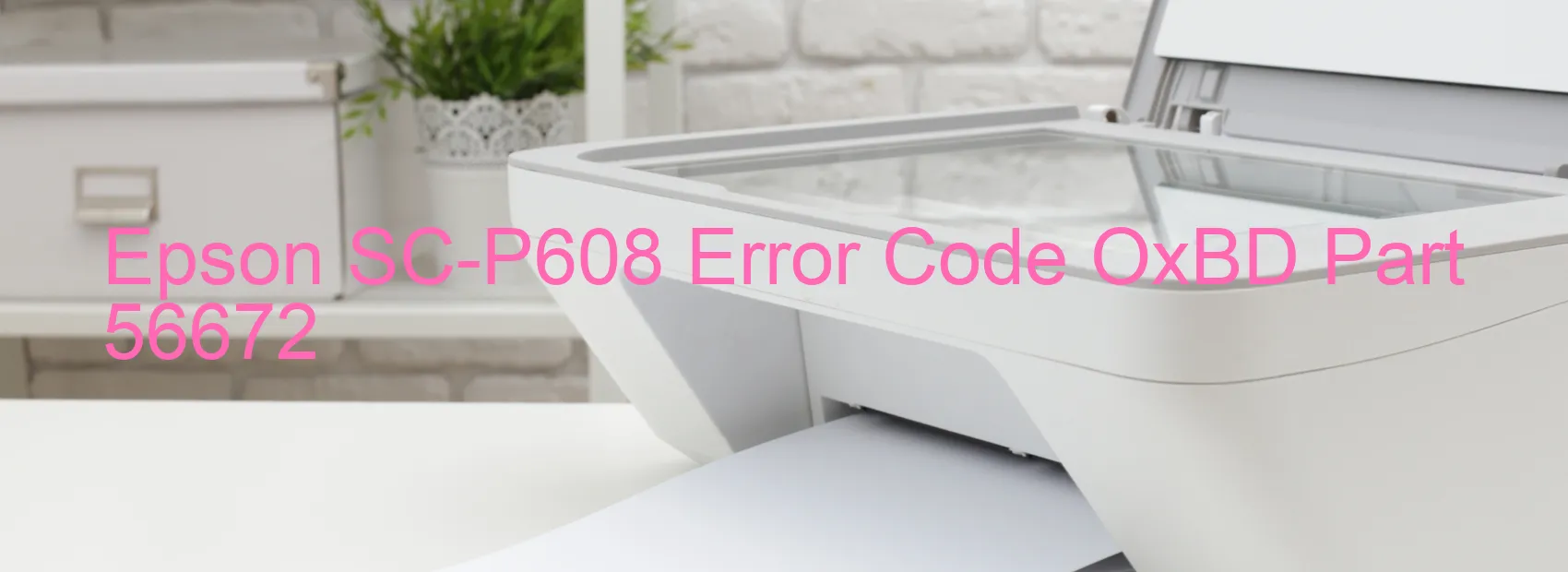 Epson SC-P608 Código de error OxBD