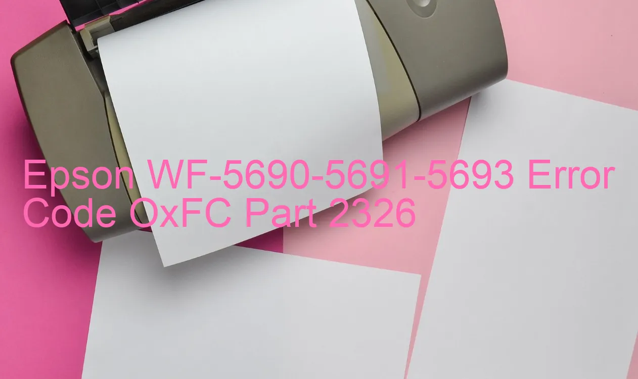 Epson WF-5690-5691-5693 Código de error OxFC