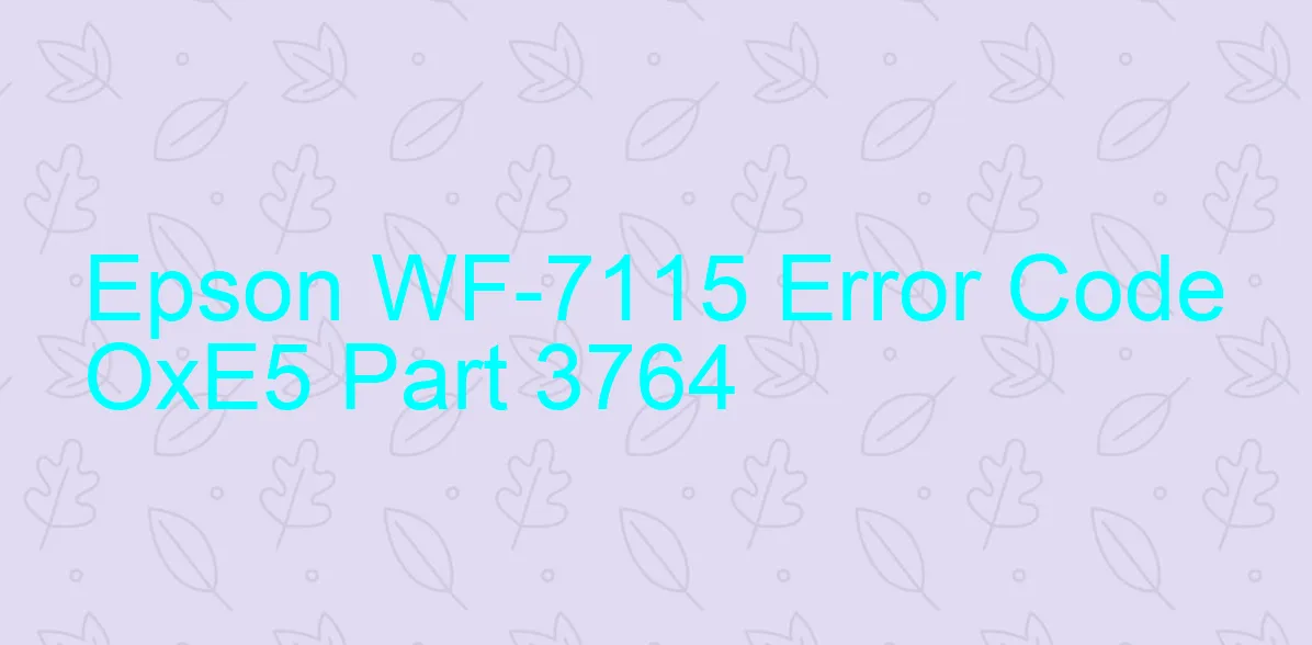 Epson WF-7115 Código de error OxE5