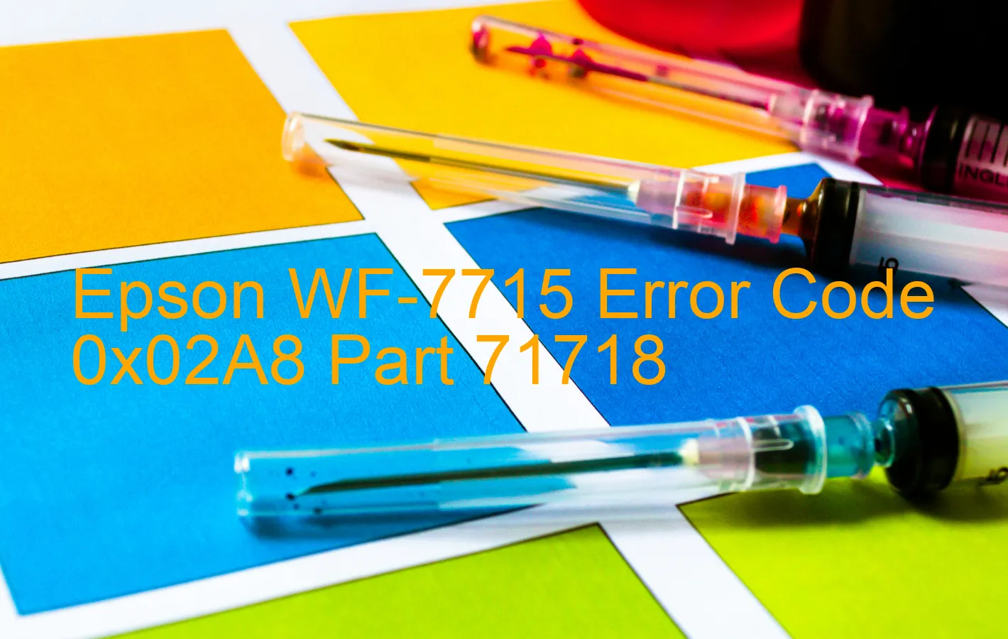 Epson WF-7715 Código de error 0x02A8