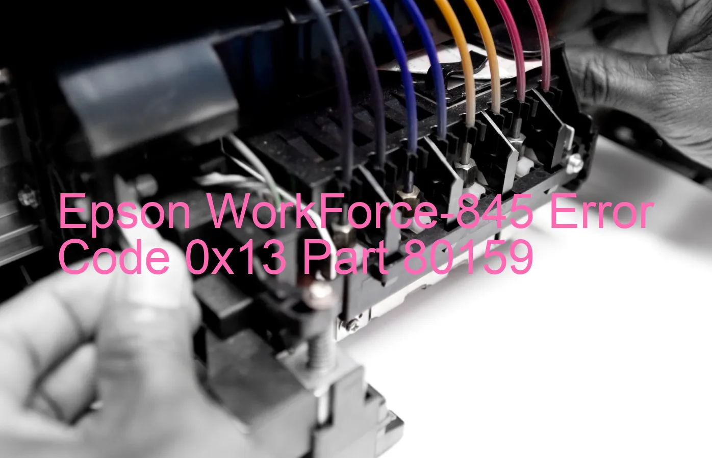 Epson WorkForce-845 Código de error 0x13