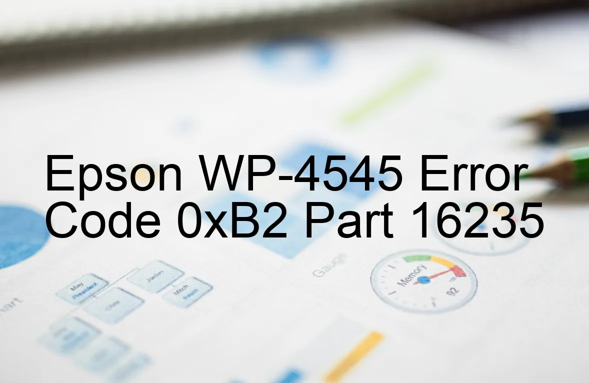 Epson WP-4545 Código de error 0xB2