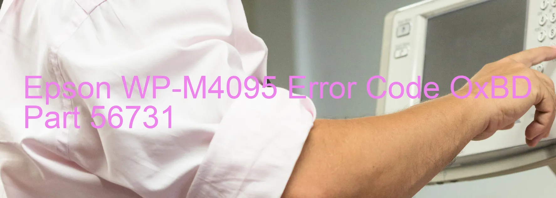 Epson WP-M4095 Código de error OxBD