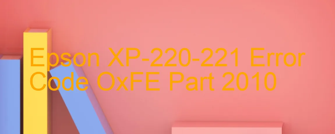 Epson XP-220-221 Código de error OxFE