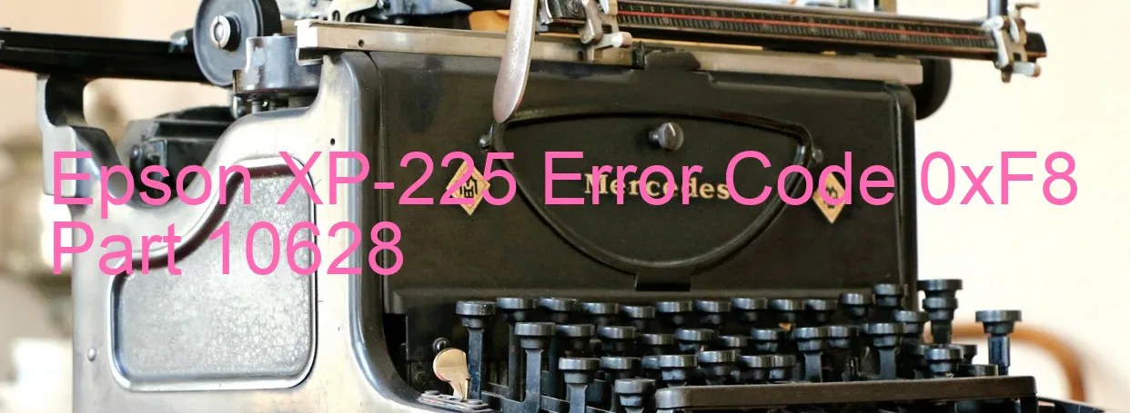 Epson XP-225 Código de error 0xF8