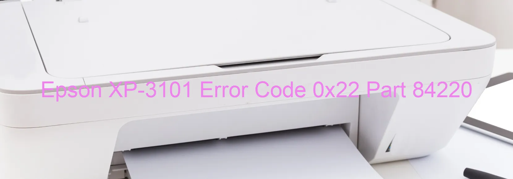 Epson XP-3101 Código de error 0x22