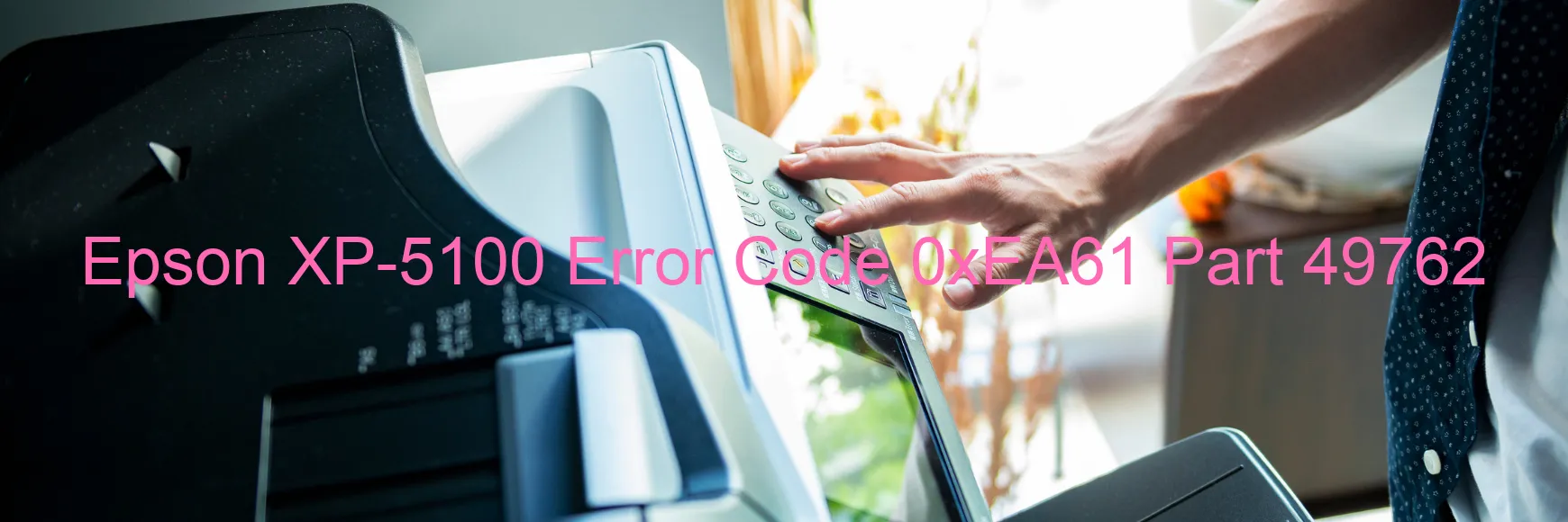 Epson XP-5100 Código de error 0xEA61