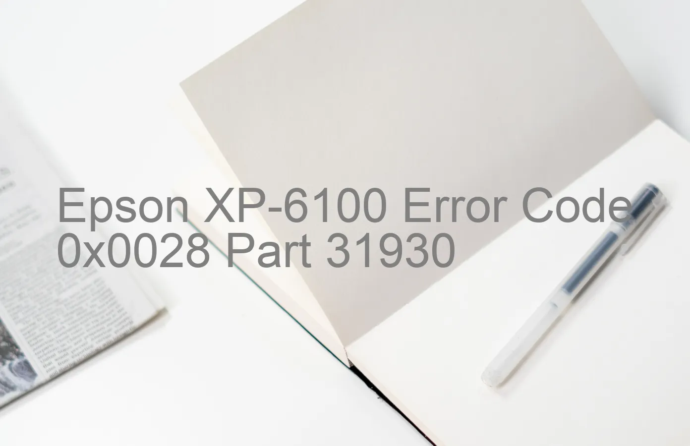 Epson XP-6100 Código de error 0x0028