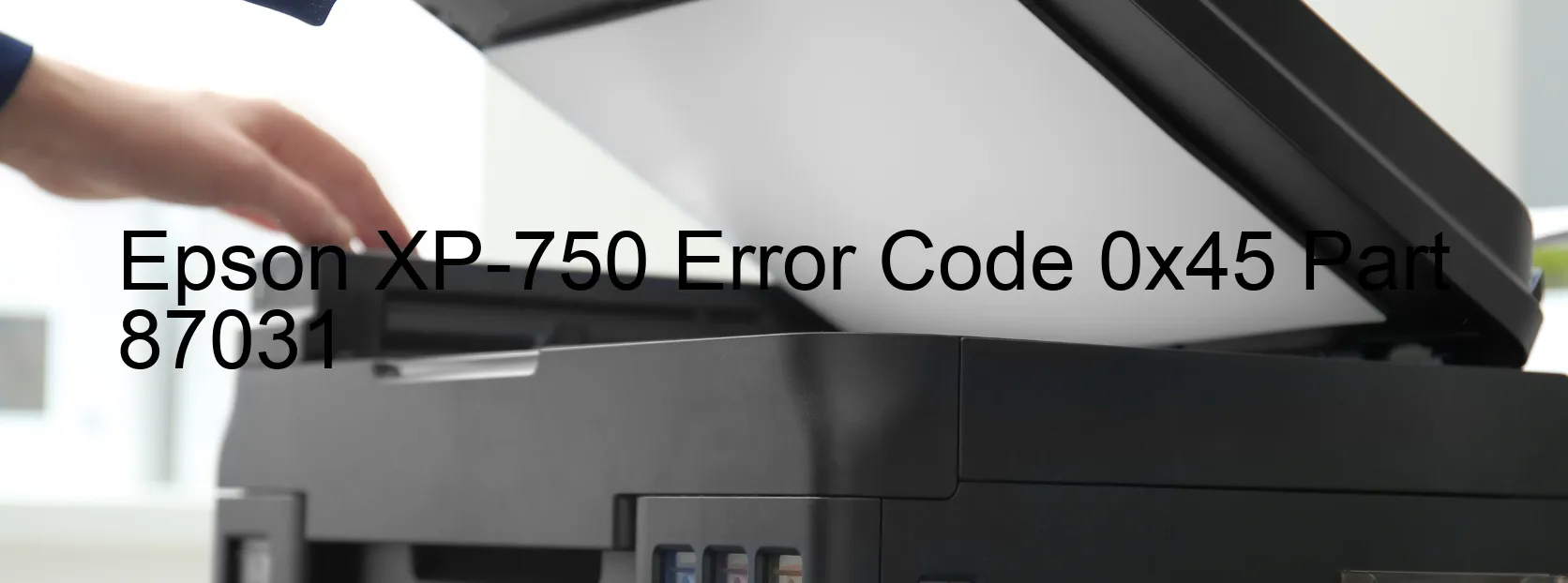 Epson XP-750 Código de error 0x45